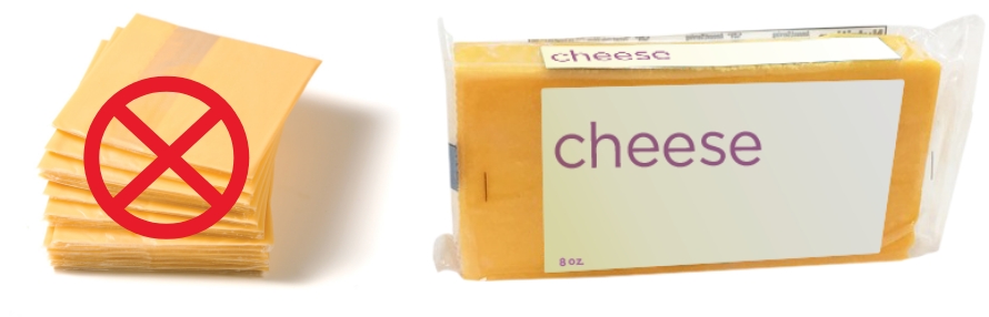 Stacked cheese slices crossed out, block cheese displayed